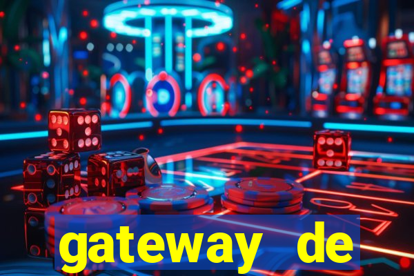 gateway de pagamento para cassino